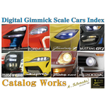 Digital Gimmick Scale Car Index & Catalog Works / A collection of 8 works by Acupuncher Takenaka.